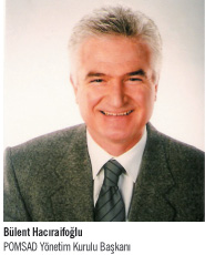 POMSAD Yönetim Kurulu Başkanı Bülent Hacıarifoğlu: “Pompa ve Vana Sektörü Desteklenerek İhracata Yönlendirilmelidir”