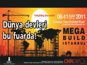 Megabuild Fuarı 8-11 Eylül Tarihleri Arasında Kapılarını Açıyor Megabuild Fuarı 8-11 Eylül Tarihleri Arasında Kapılarını Açıyor
