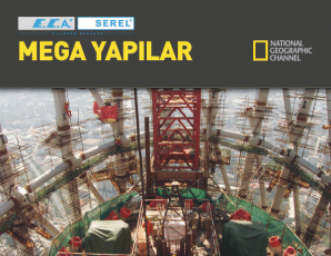 E.C.A. ve SEREL, National Geographic’in Mega Yapılar Programına Sponsor Oldu E.C.A. ve SEREL, National Geographic’in Mega Yapılar Programına Sponsor Oldu