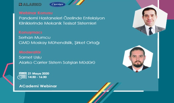 Alarko Carrier ACademi'den "Pandemi Hastaneleri Özelinde Enfeksiyon" Webinarı Alarko Carrier ACademi'den "Pandemi Hastaneleri Özelinde Enfeksiyon" Webinarı