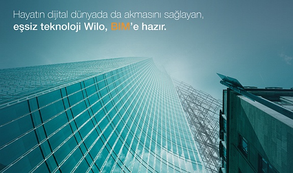 Wilo, BIM Hizmetleri ile Yapı Sektörünün Verimliliğini Artırıyor Wilo, BIM Hizmetleri ile Yapı Sektörünün Verimliliğini Artırıyor