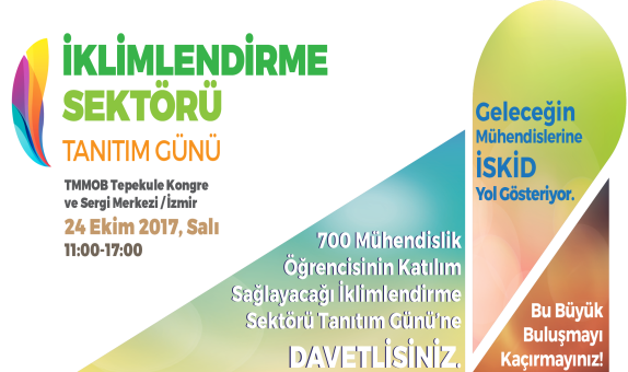 İSKİD, İKLİMLENDİRME SEKTÖRÜNÜ EGE BÖLGESİ MÜHENDİSLİK FAKÜLTELERİ İLE BULUŞTURUYOR