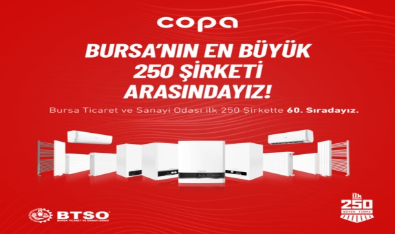 COPA, BTSO İlk 250 Şirket Arasında 60. Sırada Yer Aldı