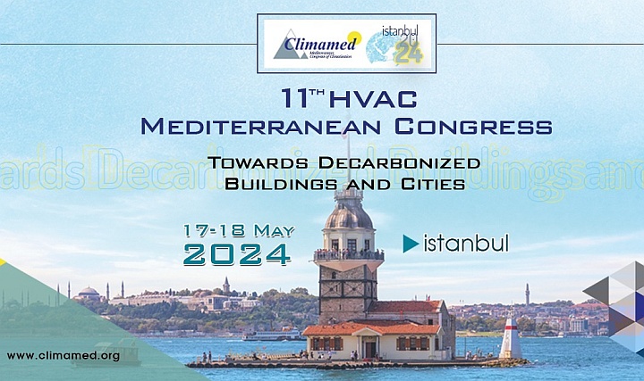 11. Akdeniz Ülkeleri HVAC Kongresi CLIMAMED 2024 11. Akdeniz Ülkeleri HVAC Kongresi CLIMAMED 2024