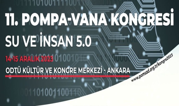 11. Pompa-Vana Kongresi 14-15 Aralık 2023 Tarihlerinde 11. Pompa-Vana Kongresi 14-15 Aralık 2023 Tarihlerinde