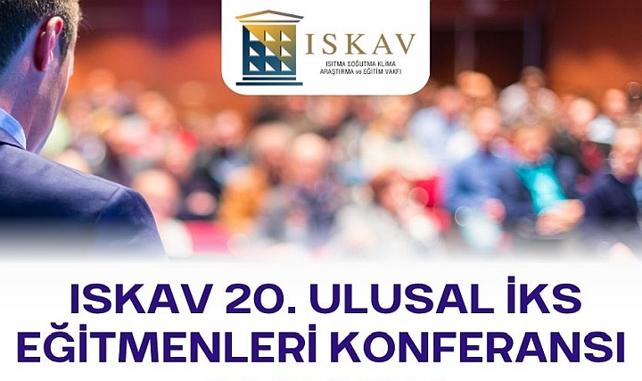 20. ISKAV Ulusal İKS Eğitmenleri Konferansı 20. ISKAV Ulusal İKS Eğitmenleri Konferansı