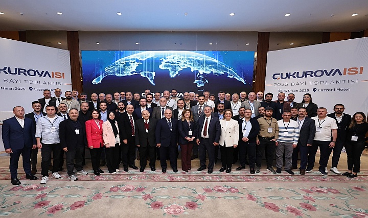 Çukurova Isı Bayi Toplantısı İstanbul'da Gerçekleşti