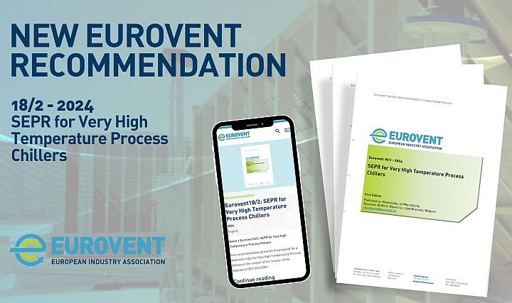 Eurovent, Çok Yüksek Sıcaklıklı Proses Soğutucular için Rapor Yayınladı Eurovent, Çok Yüksek Sıcaklıklı Proses Soğutucular için Rapor Yayınladı