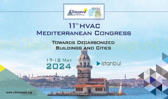 HVAC Kongresi CLIMAMED 2024, 17-18 Mayıs'ta İstanbul'da HVAC Kongresi CLIMAMED 2024, 17-18 Mayıs'ta İstanbul'da