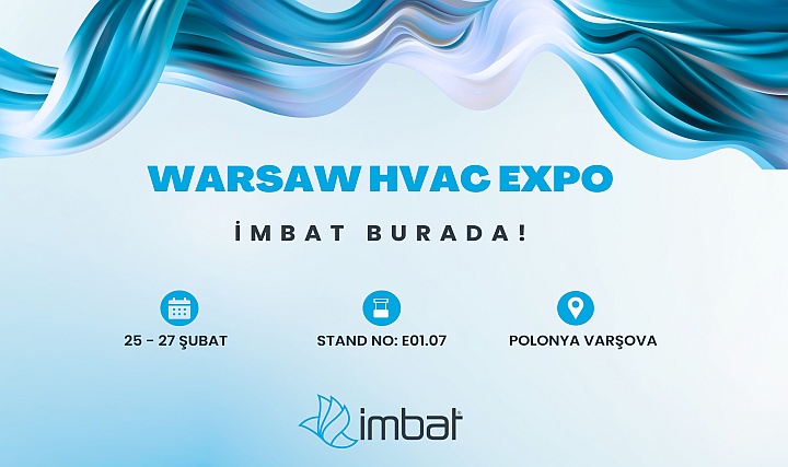 İmbat, Warsaw HVAC Expo 2025 ile Mühendislik ve Sanatı Polonya'ya Götürüyor İmbat, Warsaw HVAC Expo 2025 ile Mühendislik ve Sanatı Polonya'ya Götürüyor