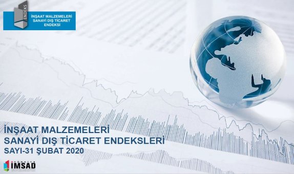 İMSAD Dış Ticaret Endeksi Şubat 2020 Sonuçları Açıklandı