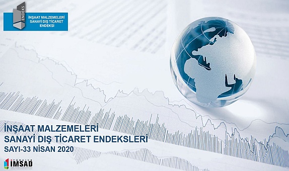 İnşaat Malzemeleri Sanayi İhracatı Nisan Ayında Covid-19'un Etkisiyle Geriledi