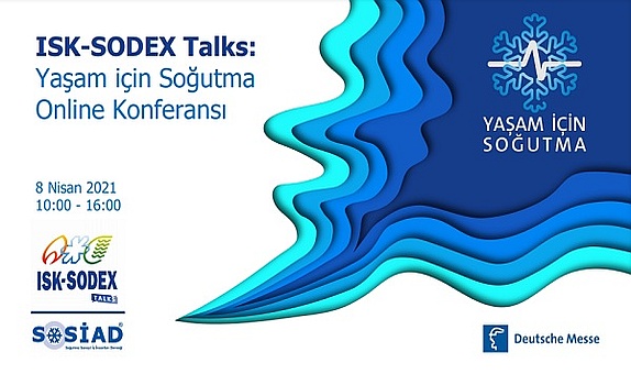 ISK-SODEX Talks: Yaşam için Soğutma Online Konferansı ISK-SODEX Talks: Yaşam için Soğutma Online Konferansı