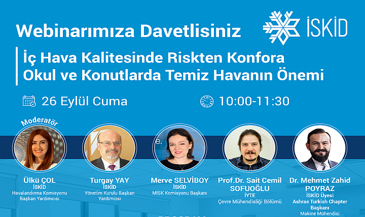 İSKİD, "İç Hava Kalitesinde Riskten Konfora, Okul ve Konutlarda Temiz Havanın Önemi" Webinarı Düzenliyor