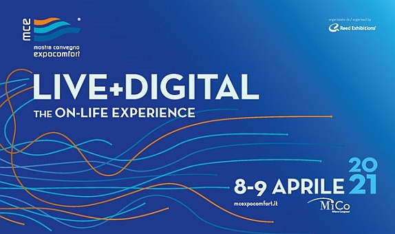 MCE - Mostra Convegno Expocomfort, MCE LIVE + DIGITAL 2021 ile Yeni Bir Deneyim Yaşatacak