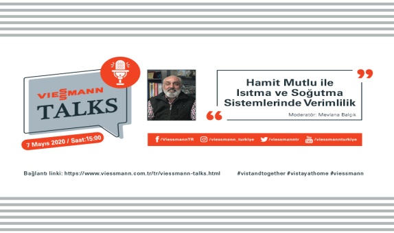 Viessmann Talks Webinarı Hamit Mutlu Katılımıyla Gerçekleşecek Viessmann Talks Webinarı Hamit Mutlu Katılımıyla Gerçekleşecek