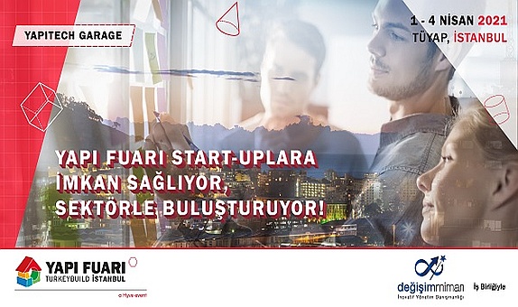 Yapı Fuarı - TurkeyBuild İstanbul, Sektörü Dönüştüren Girişimcilere Ev Sahipliği Yapacak